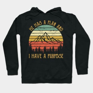 Vintage Christian He Has A Plan And I Have A Purpose Hoodie